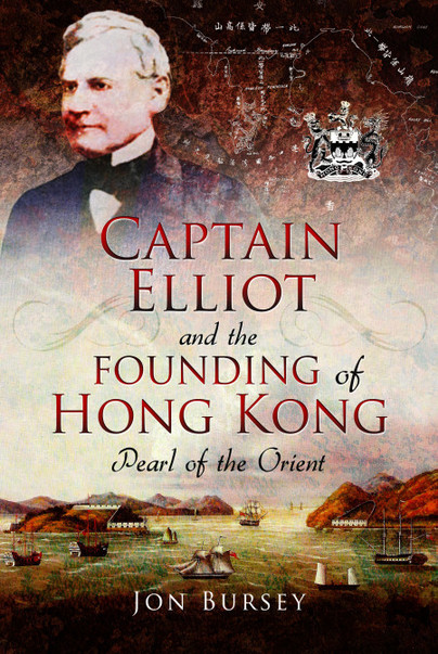 Captain Elliot and the Founding of Hong Kong