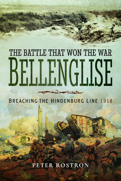 The Battle That Won the War - Bellenglise