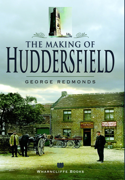 The Making of Huddersfield