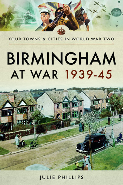 Birmingham at War 1939-45