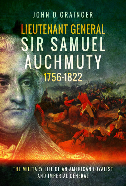 Lieutenant General Sir Samuel Auchmuty 1756–1822