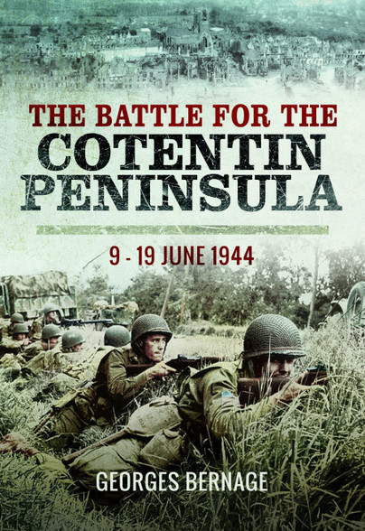 The Battle for the Cotentin Peninsula