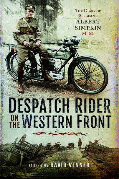 Despatch Rider on the Western Front 1915–18