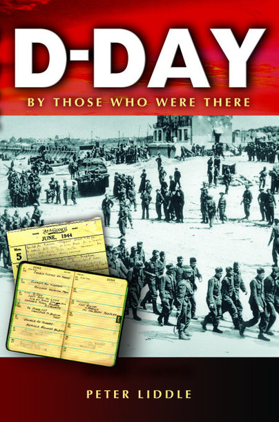 D-Day: By Those Who Were There