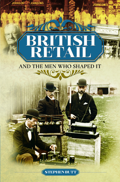 British Retail and the Men Who Shaped It