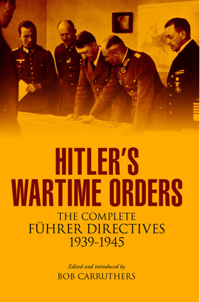 Hitler’s Wartime Orders