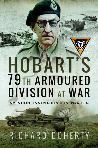 Hobart's 79th Armoured Division at War