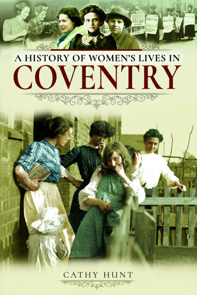 A History of Women's Lives in Coventry