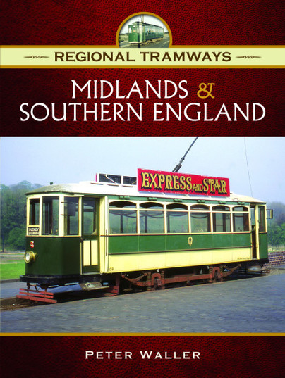 Regional Tramways - Midlands and Southern England