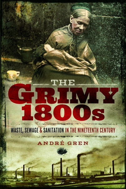 The Grimy 1800s