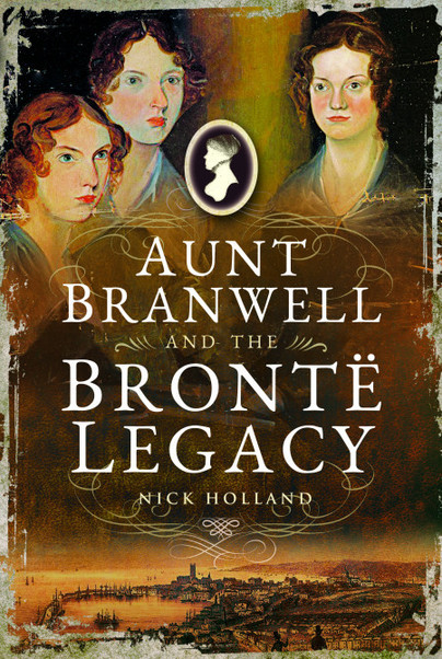 Aunt Branwell and the BrontÃ« Legacy