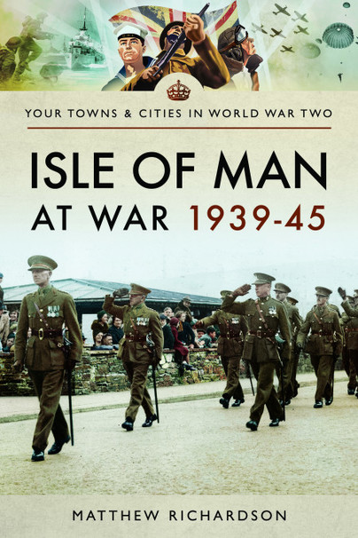 Isle of Man at War 1939–45