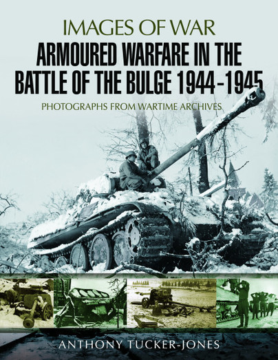 Armoured Warfare in the Battle of the Bulge 1944–1945
