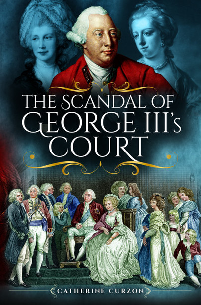 The Scandal of George III's Court