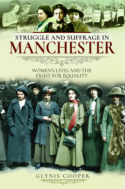 Struggle and Suffrage in Manchester