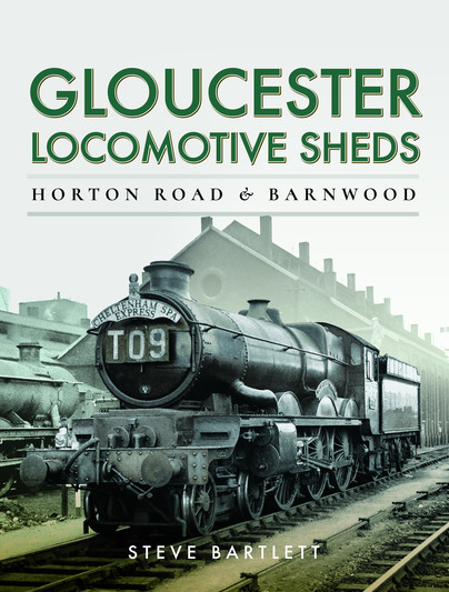 Gloucester Locomotive Sheds: Horton Road & Barnwood