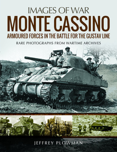 Monte Cassino: Amoured Forces in the Battle for the Gustav Line