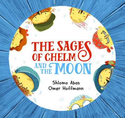 The Sages of Chelm and the Moon