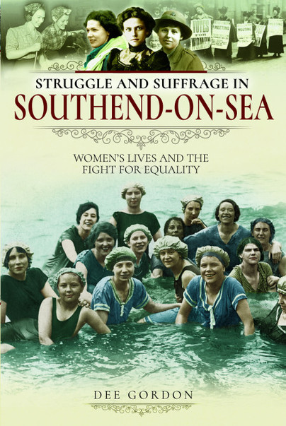 Struggle and Suffrage in Southend-on-Sea