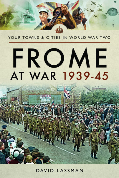 Frome at War 1939–45