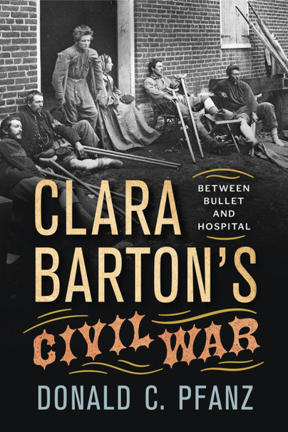 Clara Barton’s Civil War