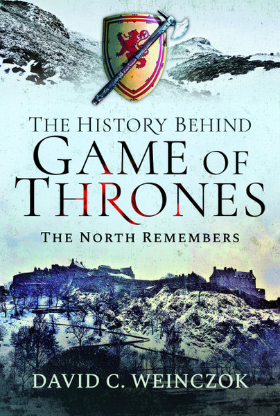 Pen And Sword Books The History Behind Game Of Thrones Hardback