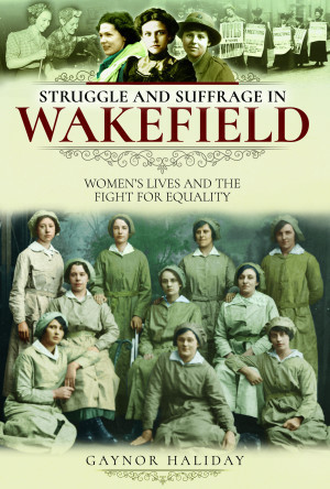 Struggle and Suffrage in Wakefield