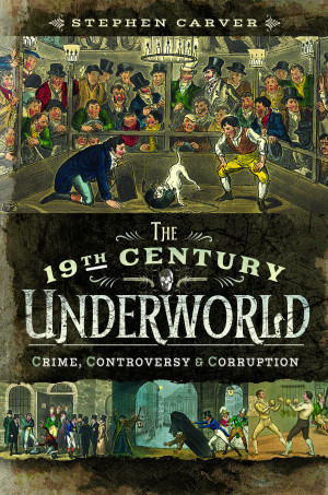 The 19th Century Underworld