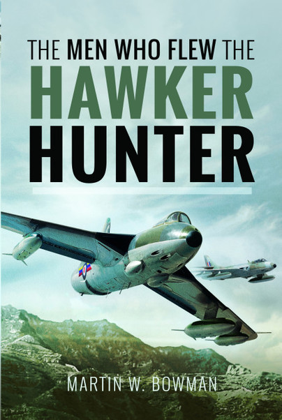 The Men Who Flew the Hawker Hunter