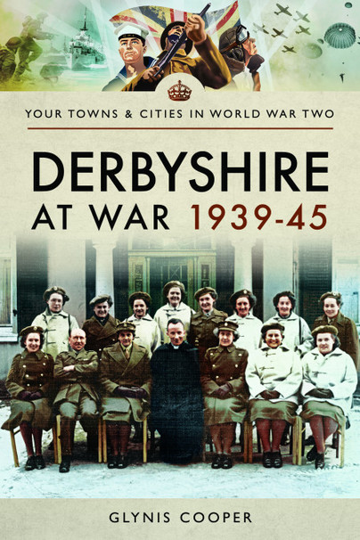 Derbyshire at War 1939–45