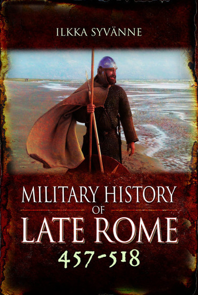 Military History of Late Rome 457–518