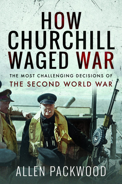 How Churchill Waged War