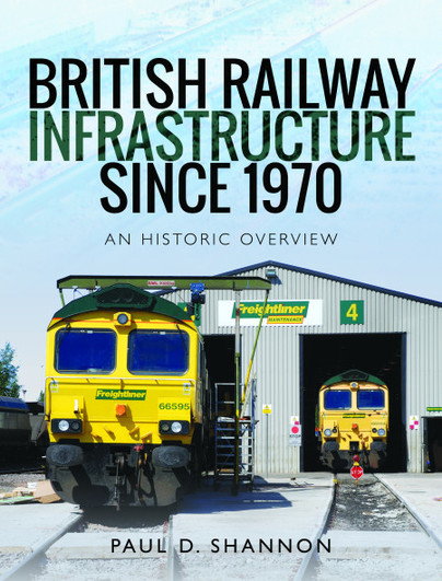 British Railway Infrastructure Since 1970