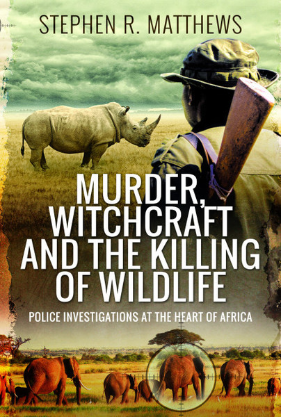 Murder, Witchcraft and the Killing of Wildlife