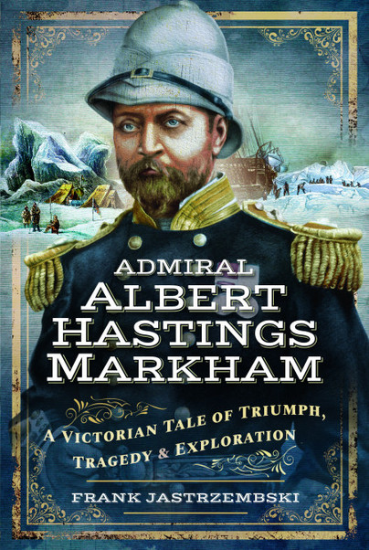 Admiral Albert Hastings Markham
