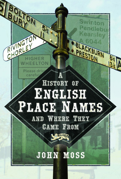 A History of English Place Names and Where They Came From