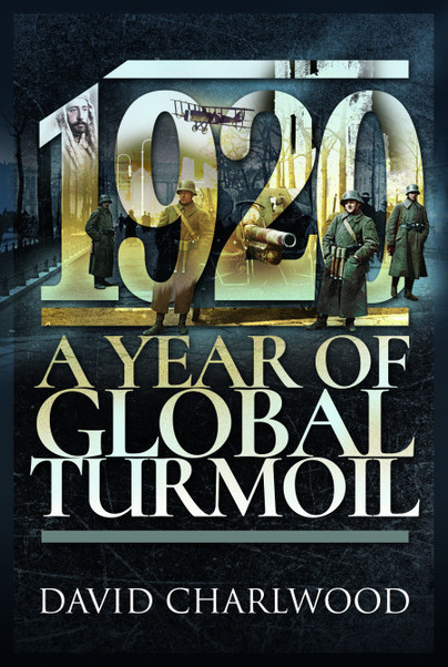 1920: A Year of Global Turmoil