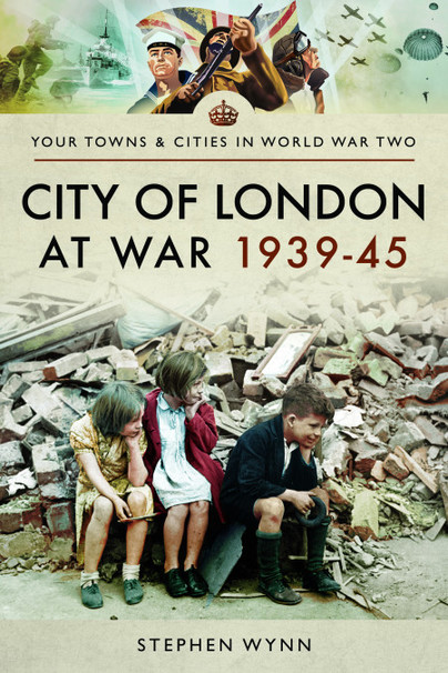 City of London at War 1939–45