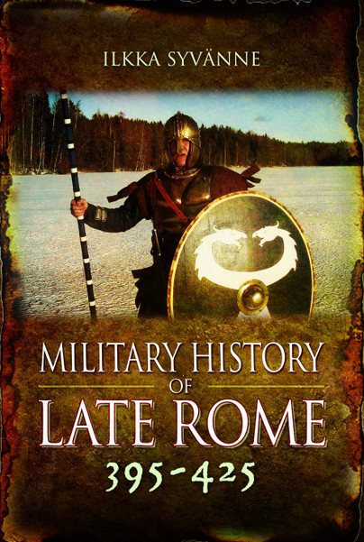 Military History of Late Rome 395-425