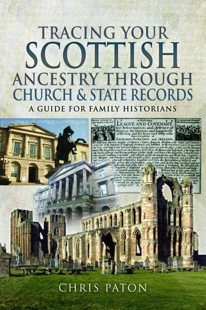 Tracing Your Scottish Ancestry through Church and State Records