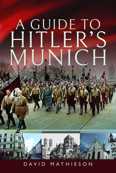 A Guide to Hitler's Munich