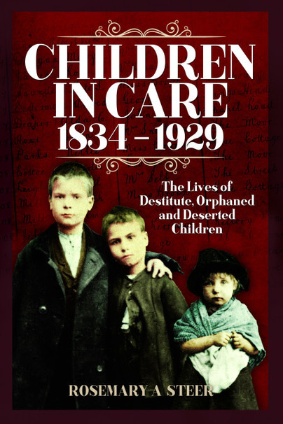 Children in Care, 1834–1929