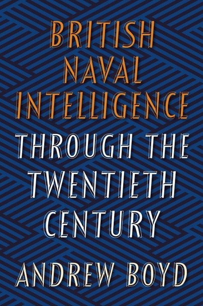 British Naval Intelligence through the Twentieth Century