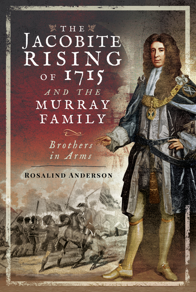 The Jacobite Rising of 1715 and the Murray Family