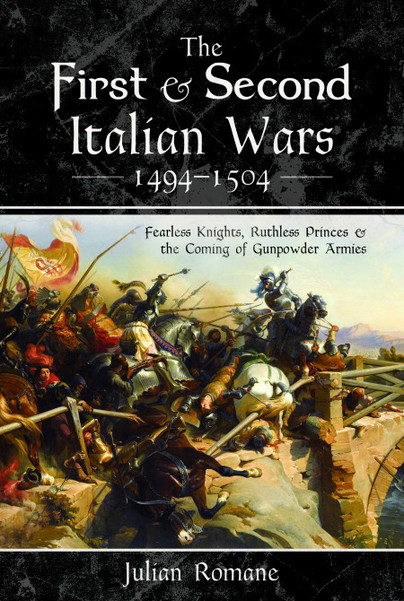 The First and Second Italian Wars 1494–1504