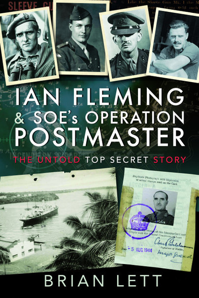 Ian Fleming and SOE's Operation POSTMASTER