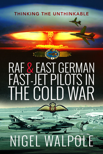 RAF and East German Fast-Jet Pilots in the Cold War