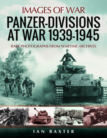 Panzer Divisions at War 1939-1945