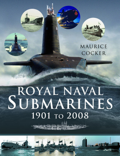 Royal Naval Submarines 1901 to 2008