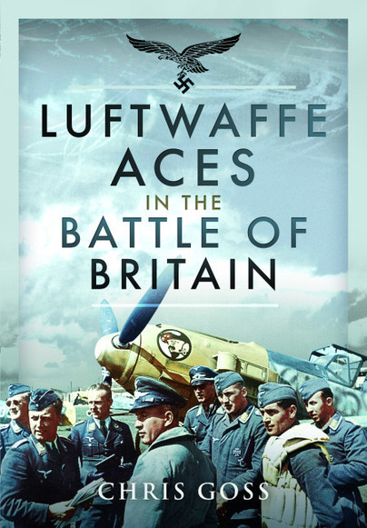 Luftwaffe Aces in the Battle of Britain